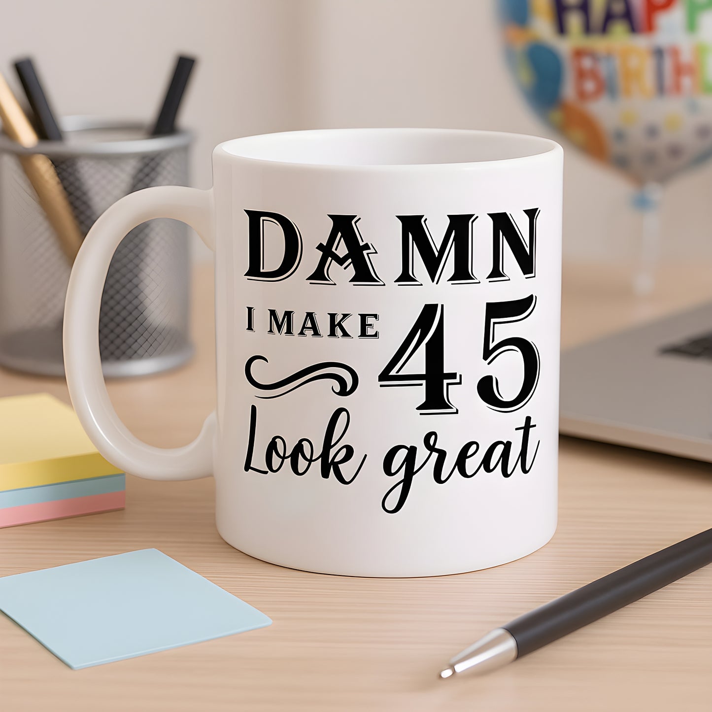 Hilarious 45th Birthday Mug