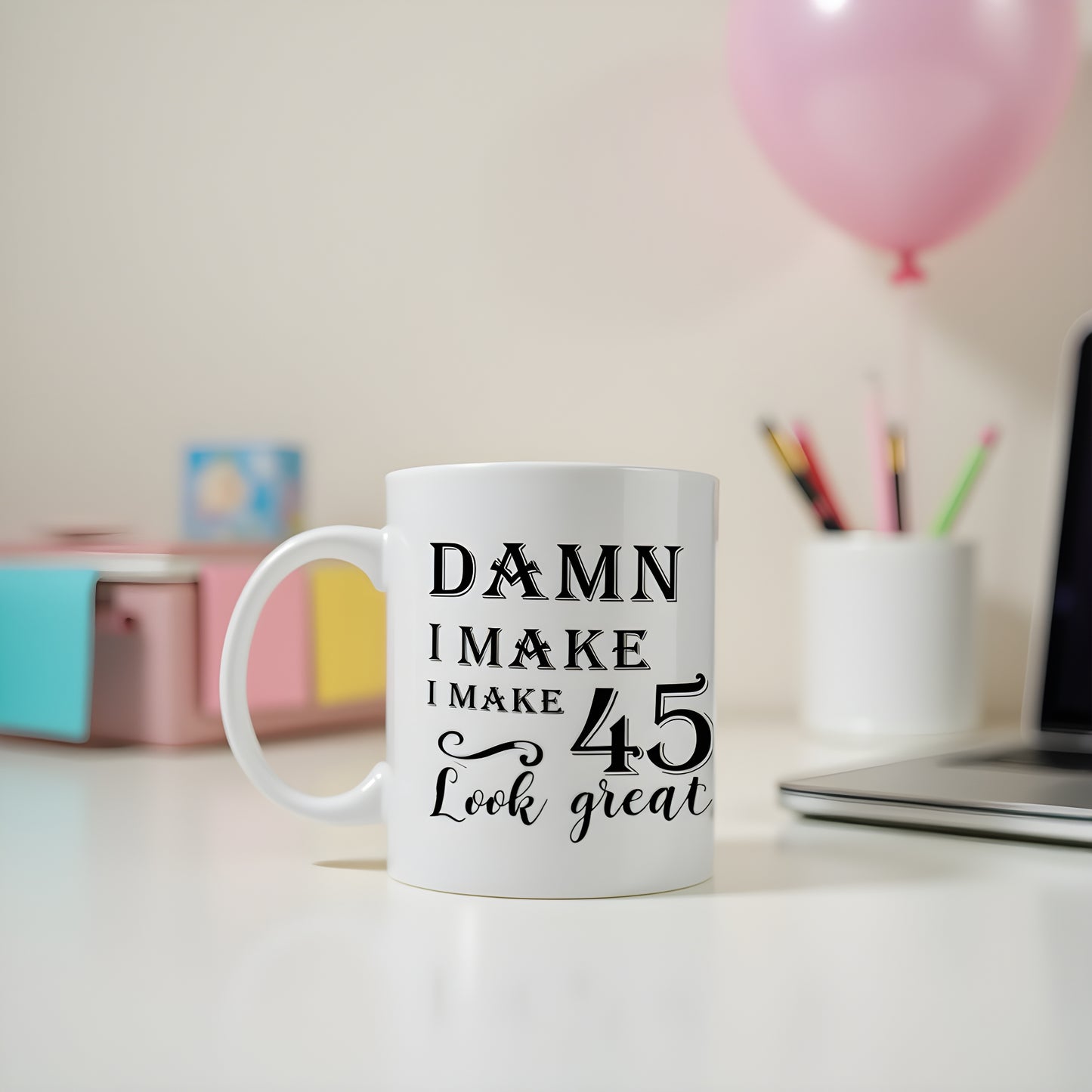 Hilarious 45th Birthday Mug