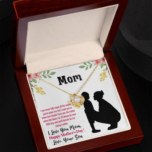 Mom, Happy Mother's Day, Love Your Son - Love Knot Necklace